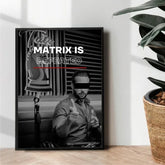Matrix is defeated by Top G - wall art